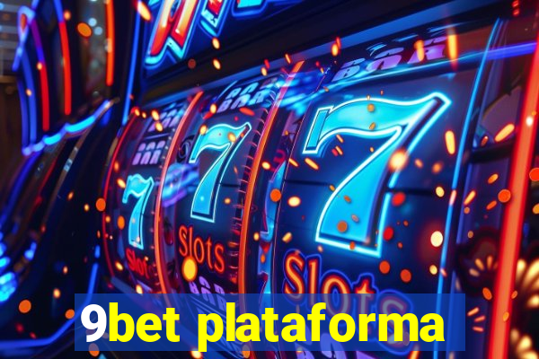 9bet plataforma